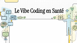 Le_Vibe_Coding_en_Santé.mp4