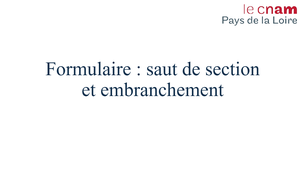 Formulaire - Saut de section et embranchement