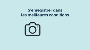 Conseils pour bien enregistrer une vidéo chez soi