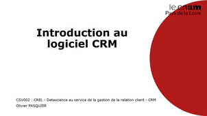 CSV002 - Introduction de la séance 6 : Utiliser le CRM dans la gestion des clients