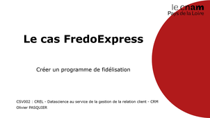 CSV002 - Séance 8 : Le cas FredoExpress