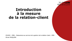 CSV002 - Introduction de la séance 4 : Recueillir des informations sur la relation-client
