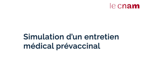 Simulation d'un entretien médical prévaccinal